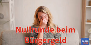 Nullrunde beim Bürgergeld - Der Staat kapituliert vor der Armut