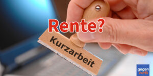 Rente: Kurzarbeit droht - Was passiert mit den Rentenansprüchen?