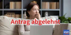 Schwerbehinderung: GdB-Antrag abgelehnt? Das ist jetzt wichtig