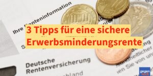 EM-Rente: 3 Tipps für den sicheren Weg in die Erwerbsminderungsrente