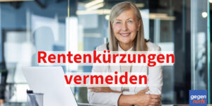 Früher in Rente: So kann man Rentenkürzungen vermeiden