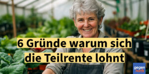 Rente: Sechs Gründe warum sich die Teilrente richtig lohnt