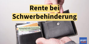 Schwerbehinderung: Erhöht ein neuer Schwerbehindertenausweis die laufende Rente?