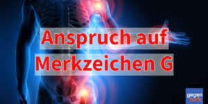 Schwerbehinderung: Anspruch auf Merkzeichen G trotz untypischer Erkrankungen - Urteil
