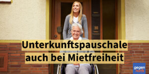 Schwerbehinderung: Unterkunftspauschale gilt auch bei Mietfreiheit - Urteil