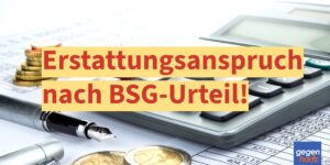 Nach Bürgergeld-Urteil: Möglichkeit einer rückwirkenden Erstattung jetzt nutzen