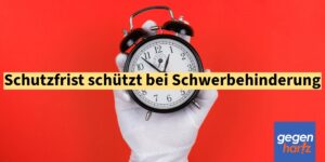 Schwerbehinderung: Schutzfrist schützt schwerbehinderte Menschen für die Rente