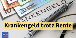 Krankengeld trotz Rente - Das bekommt man vom Staat