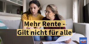 Mehr Rente durch Entgeltumwandlung - Das gilt nicht für alle