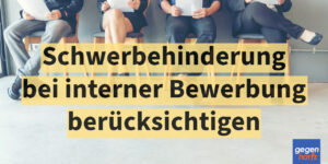 Schwerbehinderung muss bei interner Bewerbung berücksichtigt werden- Urteil