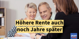 Überprüfungsantrag stellen: So eine höhere Rente auch nach Jahren erzielen