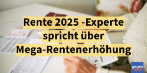 Rente 2025: Experte spricht über Mega-Rentenerhöhung