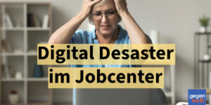 Bürgergeld: Digitales Desaster - Jobcenter hängen Bürgergeld-Bezieher ab