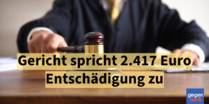 Schwerbehinderung: Gericht spricht 2.417 Euro Entschädigung zu