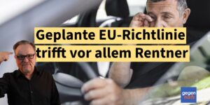 Bei Rente: Neue KFZ-Richtlinie der EU trifft vor allem Rentner und geringem Einkommen