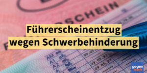 Schwerbehinderung: Diese Fehler kosten Sie den Führerschein