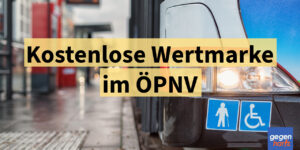 Schwerbehinderung: So bekommen Sie die Wertmarke für den ÖPNV kostenfrei