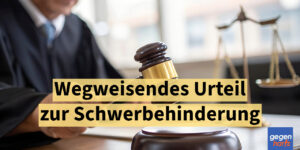 Schwerbehinderung: Wegweisendes Urteil - Eltern dürfen Assistenz zu Hause einfordern