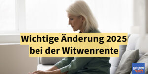 Rente: Wichtige Änderung 2025 - Neue Hürden für die große Witwenrente