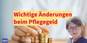 Neue Pflegegeld-Regelungen 2025: Was ändert sich für dich?