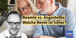 Beamte versus Angestellte: Welche Rente ist höher?
