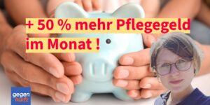 Plus 50 Prozent Pflegegeld jeden Monat mit bislang unbekannter Strategie