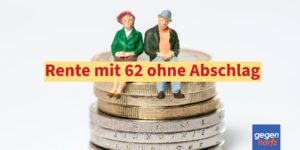 Rente schon mit 62 - selten aber dann machbar