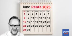 Rente: Wichtige Änderungen im Juni 2025 die alle Rentner kennen sollten