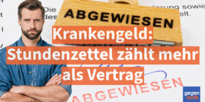 Vorsicht beim Krankengeld: Stundenzettel zählt mehr als Vertrag