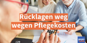 Rücklagen weg: Wenn die Pflegekosten für die Eltern die Ersparnisse schlucken - Urteil