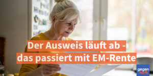 Schwerbehinderung: Schwerbehindertenausweis läuft ab - das passiert jetzt mit der EM-Rente