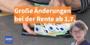 Rentner aufgepasst: Große Änderungen bei der Rente ab 1. Juli 2025