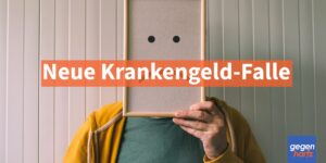 Neue Krankengeld-Falle führt zu Lücken im Krankengeldbezug