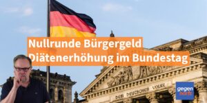 Nullrunde beim Bürgergeld - Abgeordnete erhöhen ihre Gehälter um 600 Euro