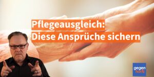 Pflegegeld: Diese Ausgleiche zur Pflege sichern