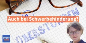 Schwerbehinderung: Müssen Schwerbehinderte Überstunden ableisten?