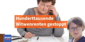 Zahlung Witwenrente gestoppt: 106.000 Witwenrenten ruhen - Reform kommt