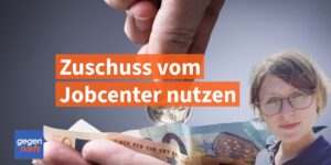 Bürgergeld: Zuschuss vom Jobcenter nutzen bevor er abgeschafft wird