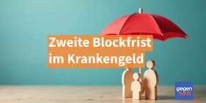 Krankengeld: Dann genau beginnt die zweite Blockfrist