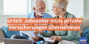 Bürgergeld: Jobcenter muss private Versicherungen übernehmen - Urteil