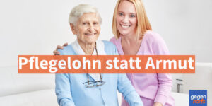 Pflegegeld: Pflegelohn statt Armut - So könnte Pflege gerechter werden