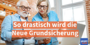 Bürgergeld vor dem Aus: So drastisch wird die Neue Grundsicherung