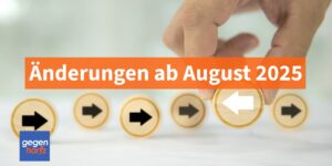 Diese Änderungen ab August 2025 gehen uns ALLE an