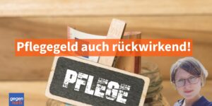 Pflegegeld kann vier Jahre rückwirkend beantragt werden