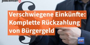 Schwarzarbeit führt zur kompletten Erstattung von Bürgergeld
