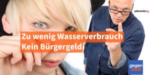 Jobcenter: Kein Bürgergeld bei zu geringem Wasserverbrauch