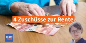 Altersrente: 4 Zuschüsse zur Rente die Rentner in Anspruch nehmen können