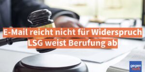 Bürgergeld: Einfache E-Mail reicht nicht für Widerspruch - LSG weist Berufung ab
