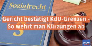 Bürgergeld: Gericht bestätigt KdU-Grenzen - So wehrt man Kürzungen ab