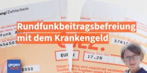 Krankengeld-Bezieher können sich vom Rundfunkbeitrag GEZ befreien lassen
